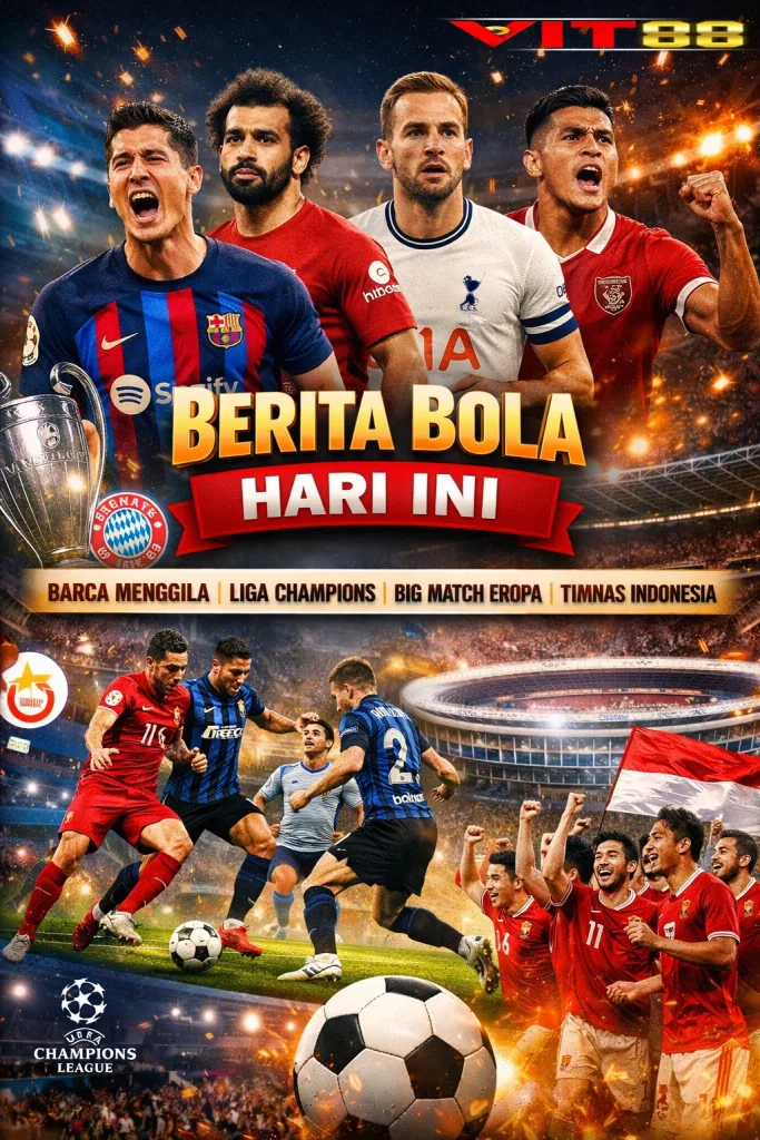 Berita Bola Hari Ini: Barcelona Menggila, Liga Champions Memanas, Timnas Indonesia Bersiap!
