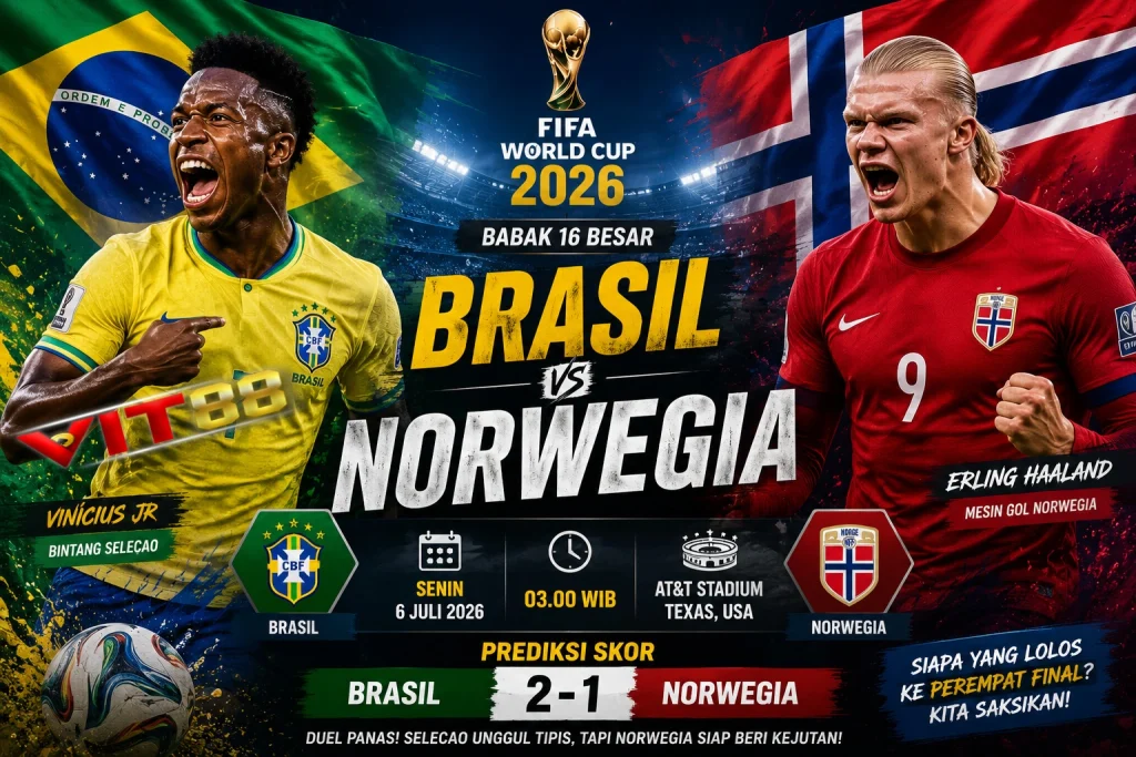Prediksi Brasil vs Norwegia Piala Dunia 2026 | Analisis dan Prediksi Skor